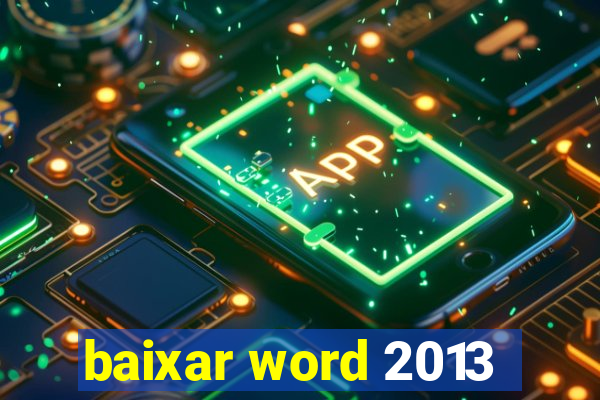 baixar word 2013